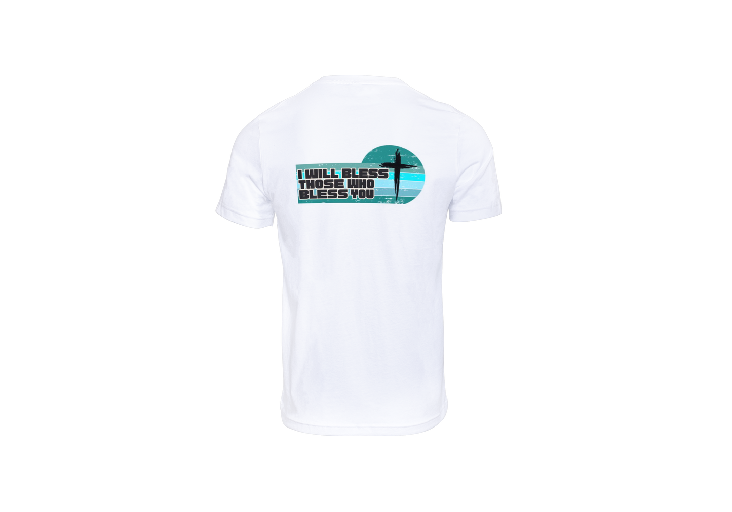 I will bless those who bless you Tshirt- white