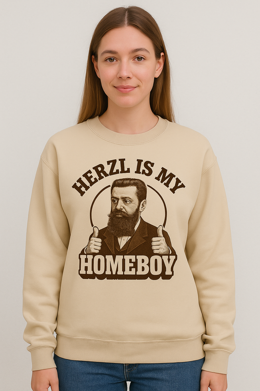 Hertzl is my homeboy - crewneck