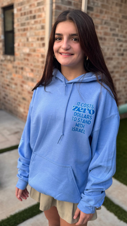 It costs ZERO to stand with Israel hoodie