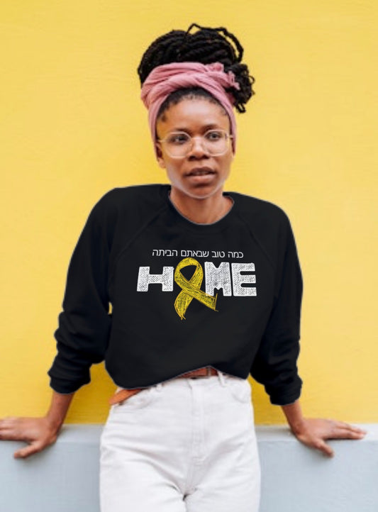 How good it is to be HOME- sweatshirt